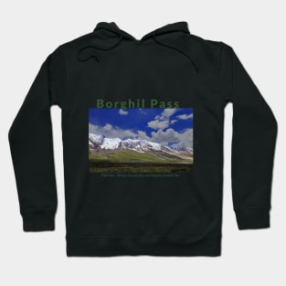 Borghil Pass in Pakistan where hospitality and beauty awaits you Pakistani culture , Pakistan tourism Hoodie